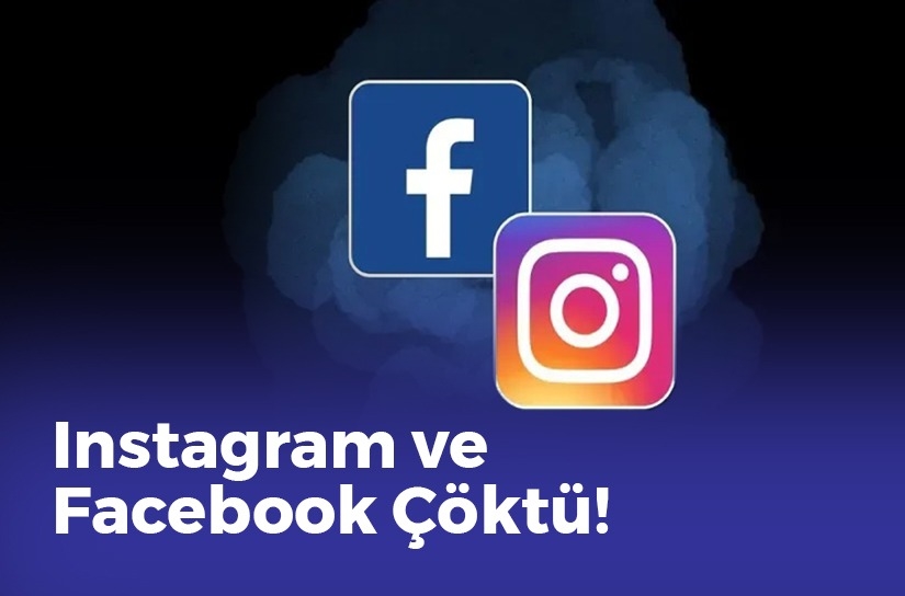 Instagram ve Facebook Neden Çöktü?