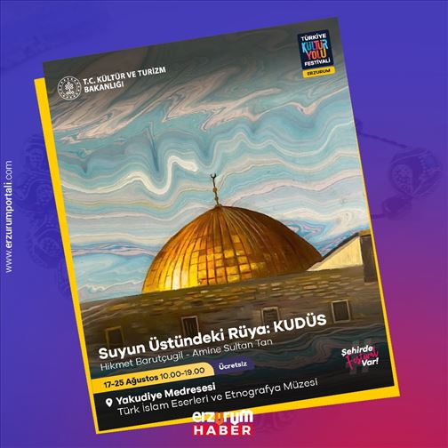 Erzurum Kültür Yolu Festivali Sergiler