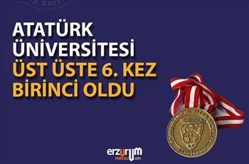 Atatürk Üniversitesi Üst Üste 6. Kez 1. Sırada!