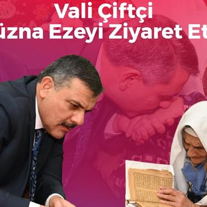 Erzurum Valisi Mustafa Çiftçi’den Hüsna Eze’ye Anlamlı Ziyaret