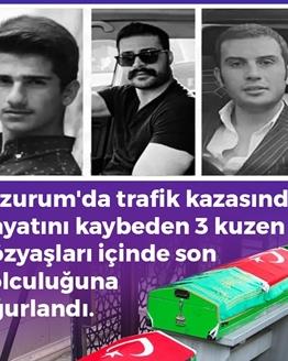 Trafik Kazasında Hayatını Kaybeden 3 Kuzen Son Yolculuğuna Uğurlandı