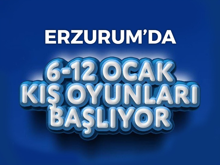 Erzurumda 6-12 Ocak Kış Oyunları Başlıyor!