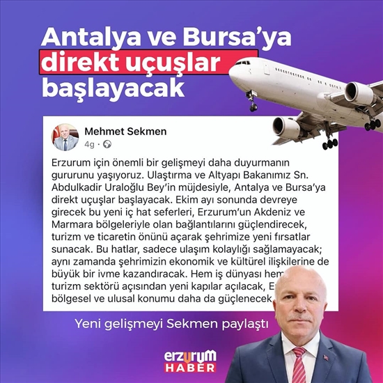 Erzurumdan Antalya ve Bursa’ya Direkt Uçuşlar Başlayacak!