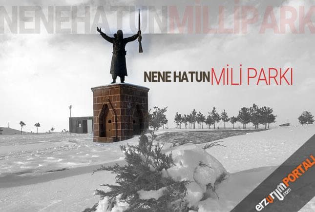 Nene Hatun Tarihi Milli Parkı