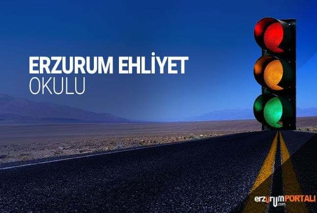 Erzurum Ehliyet Okulu