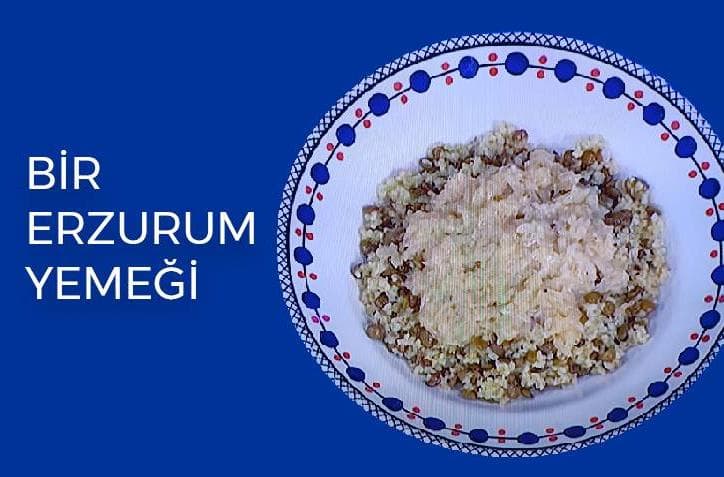 Erzurum Sirkeli Pilavını Biliyor Muydunuz?