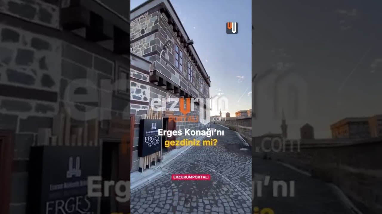 Erzurum'da Tarihin İşlendiği Konak Erges!
