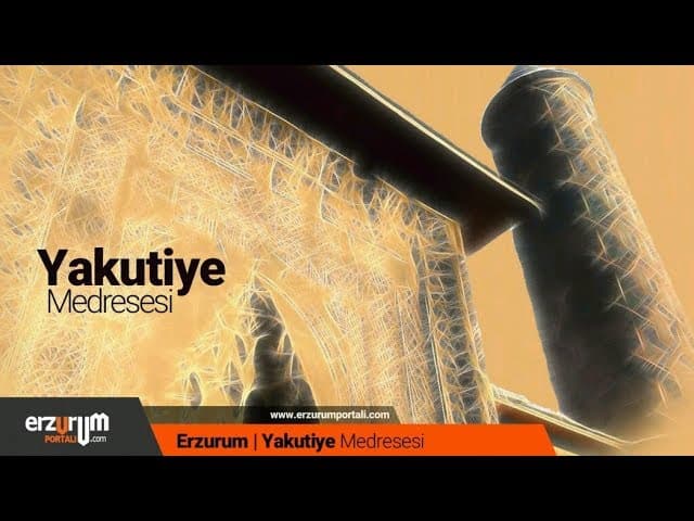 Erzurum Yakutiye Medresesi