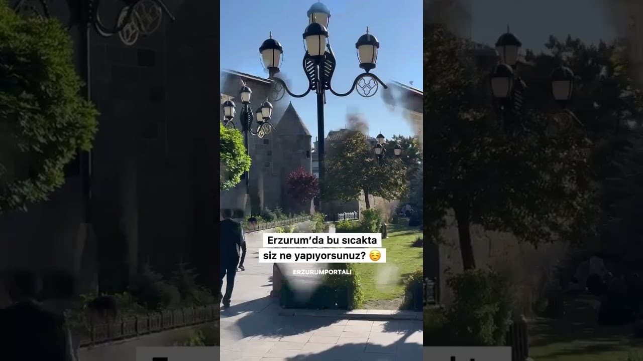 Erzurum'a sıcaklar geldi. bu havalarda ne yaparsınız? #erzurum