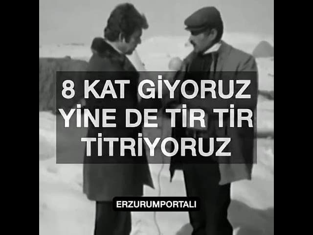 Erzurumlu Amca 'Tır Tır Titriyoruz, Fanila 7 Fanila 8...' 🙂