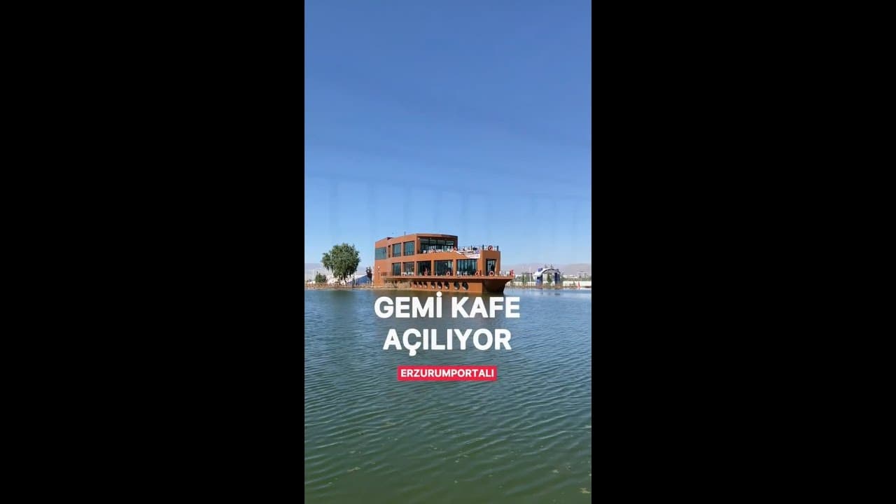 Erzurum'da 'Gemi Kafe' Hizmete Açılıyor!