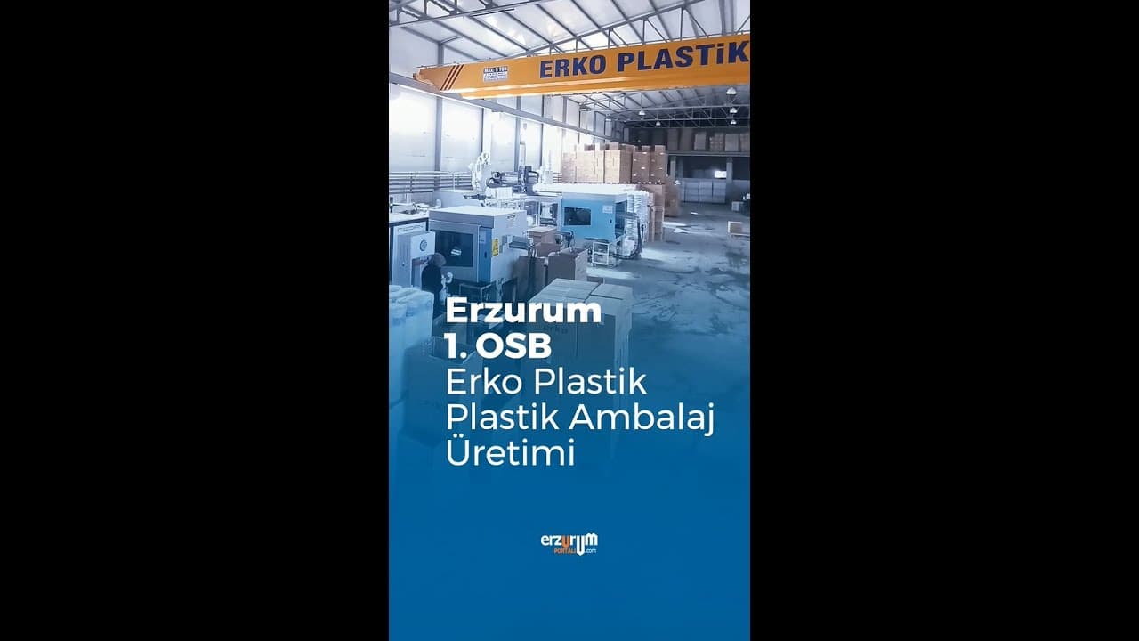 Erko Plastik Erzurum Üretim Tesisleri!