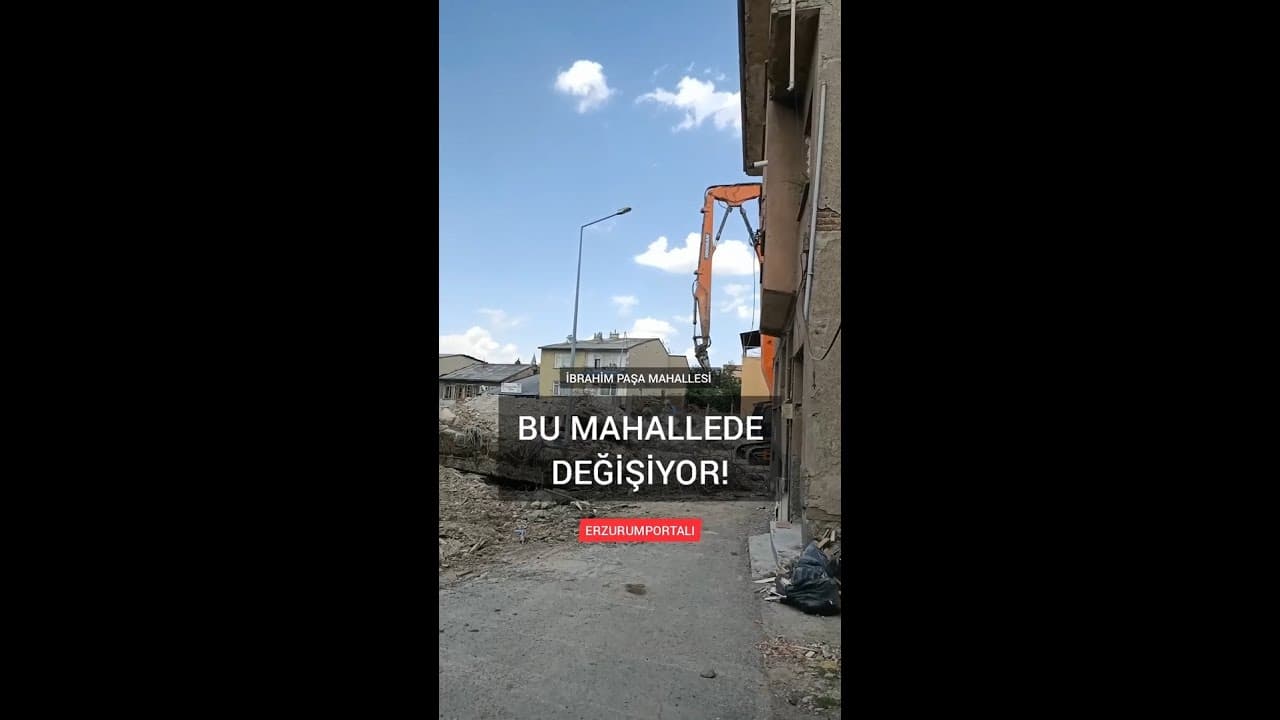 Erzurum'da Bir Mahalle Daha Değişiyor!