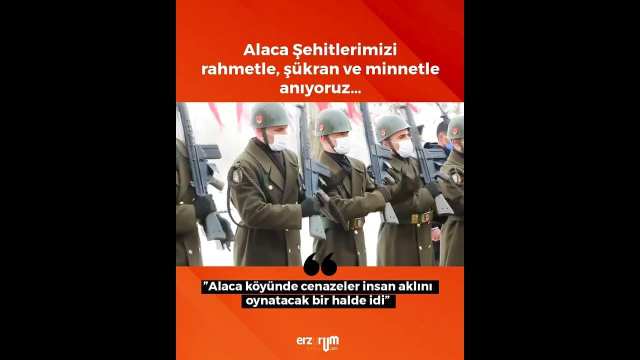 Erzurum Alaca Köyü Şehitleri!