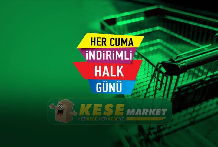 Kese Markette Her Cuma İndirimli Halk Günü