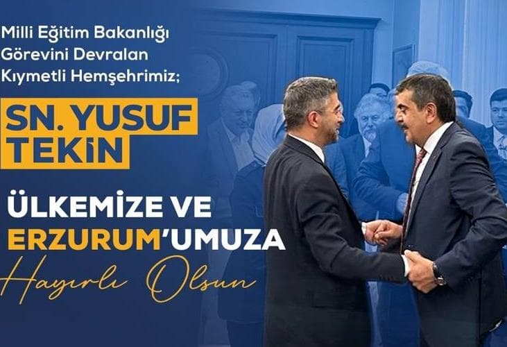 Milli Eğitim Erzurumlu Bakana Emanet