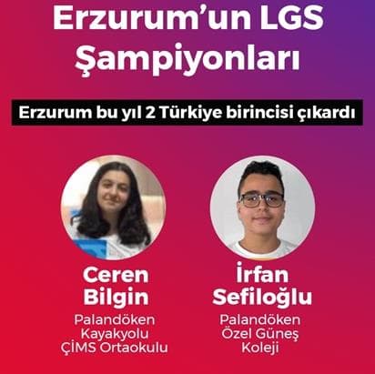 LGS'de Erzurum'dan iki Türkiye birinciliği