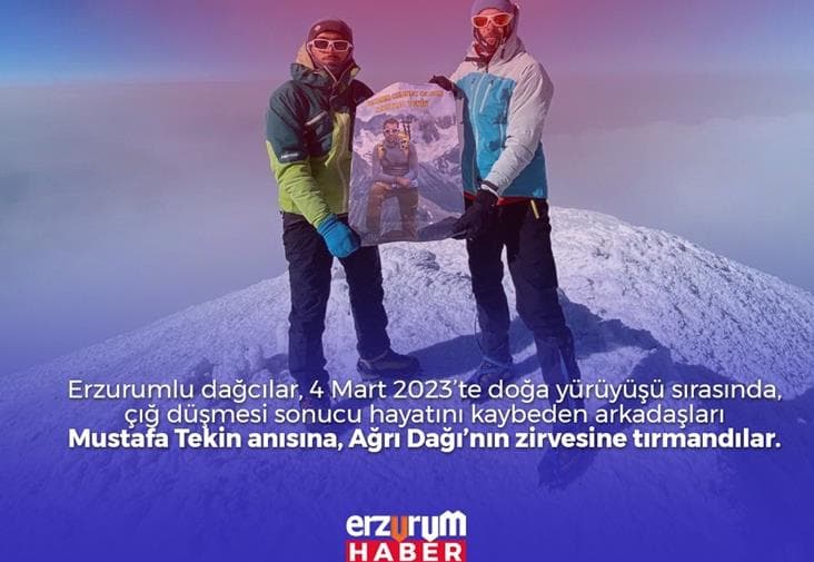 Erzurumlu Dağcılar, Mustafa Tekin Anısına Ağrı Dağı'nın Zirvesine Ulaştı!