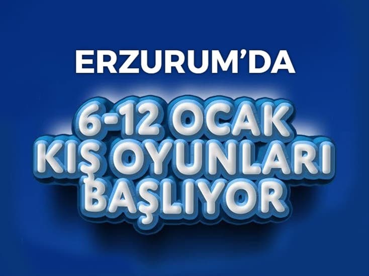 Erzurum'da 6-12 Ocak Kış Oyunları Başlıyor!