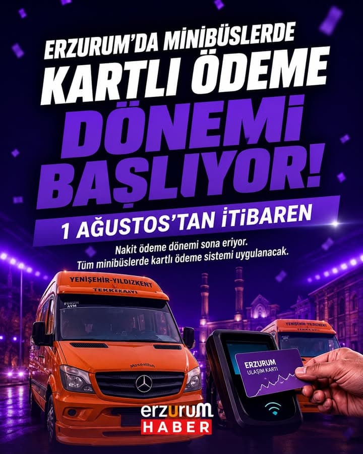Erzurum’da Minibüslerde Kartlı Ödeme Dönemi Başlıyor!