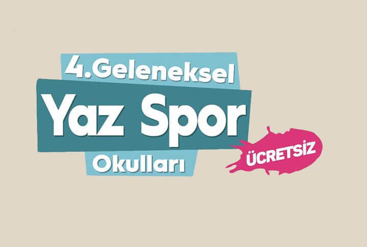 18 Branşta 4. Geleneksel Ücretsiz Yaz Spor Okulları