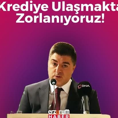Başkan Urkuç, Krediye Ulaşmakta Zorlanıyoruz, Pozitif Ayrımcılık Bekliyoruz!