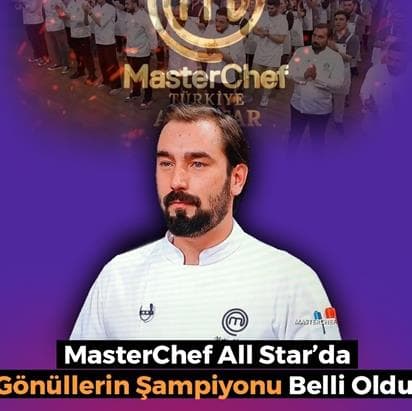 MasterChef All Star’da Gönüllerin Şampiyonu Belli Oldu!