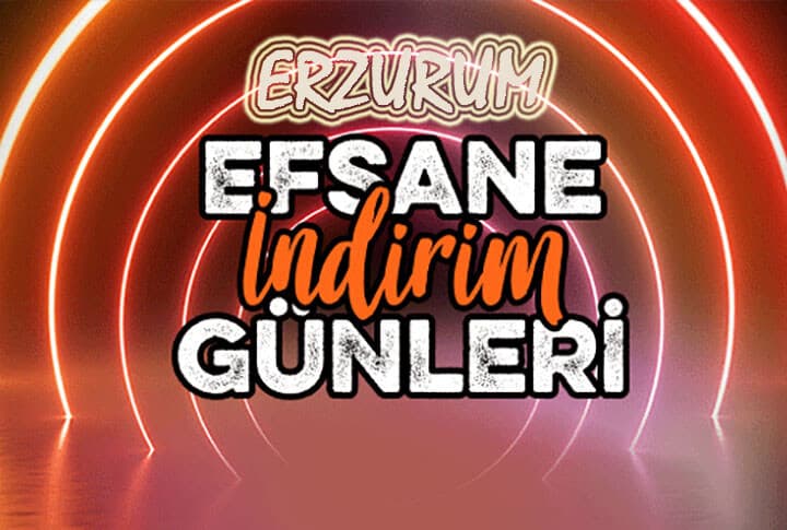 Türkiye Efsane İndirimlerle Çalkalanıyor Peki Erzurum'da Efsane İndirimler Nerede?