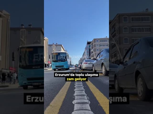 Erzurum'da toplu ulaşıma zam geliyor