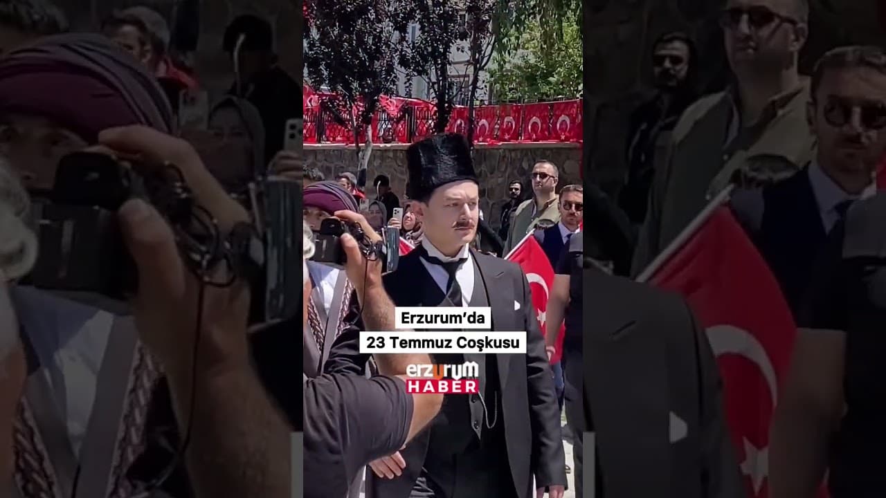 Erzurum’da 23 Temmuz Coşkusu