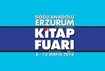 8-13 Mayıs 2018 Doğu Anadolu Erzurum Kitap Fuarı