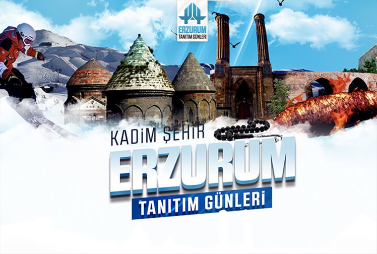 Büyük Erzurum Tanıtım Günlerini Kaçırma!