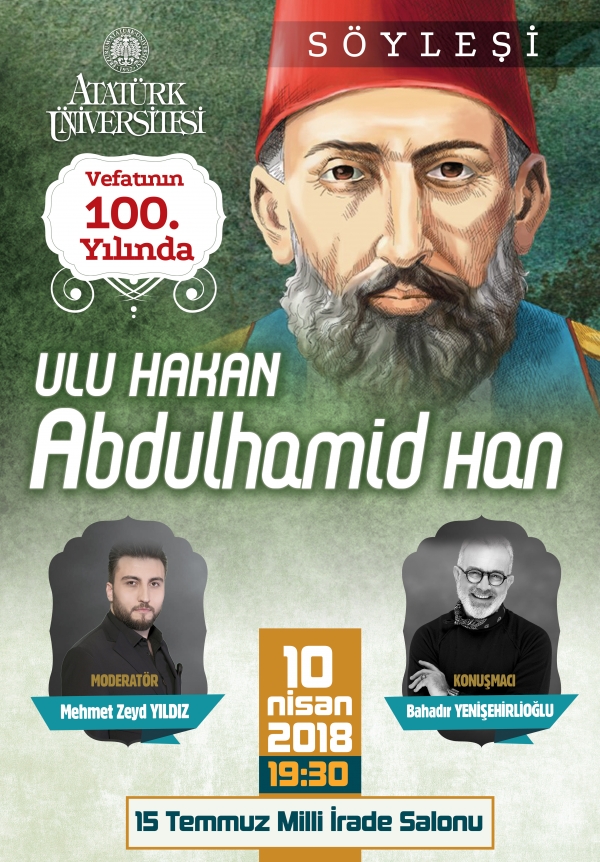 AÜ'de Söyleşi, 'Ulu Hakan Abdulhamit Han'